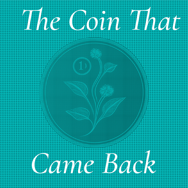The Coin That Came Back